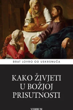 Kako živjeti u Božjoj prisutnosti