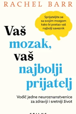 Vaš mozak, vaš najbolji prijatelj